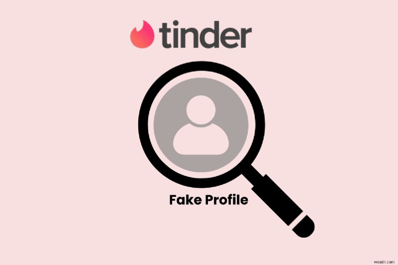 Tinderの偽プロフィールを見分ける方法|安全にマッチングするための徹底ガイド