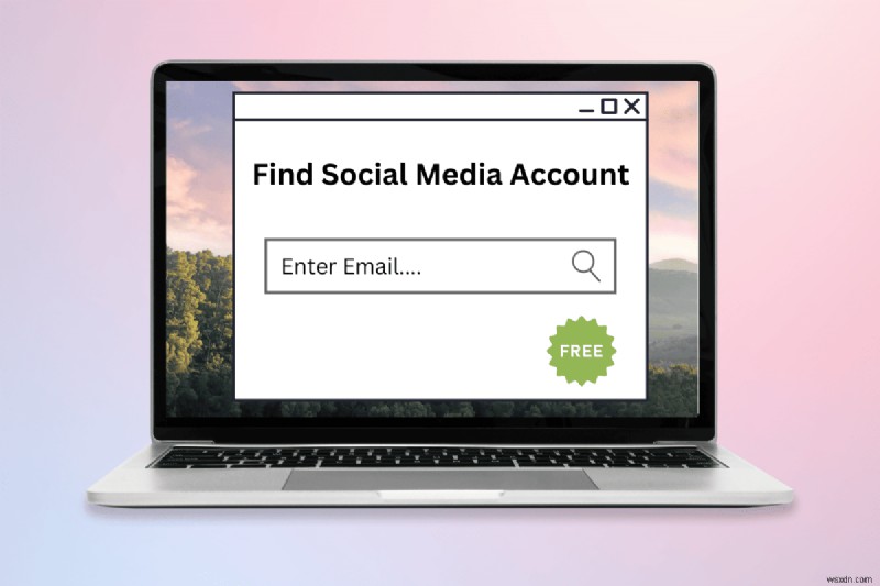 メールアドレスだけでSNSアカウントを無料で見つける方法|初心者向け逆引き検索ガイド