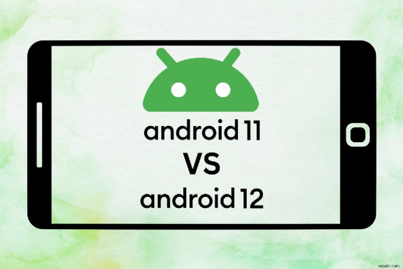 Android 11 vs Android 12 徹底比較|機能・速度・バッテリー消費の違いを解説