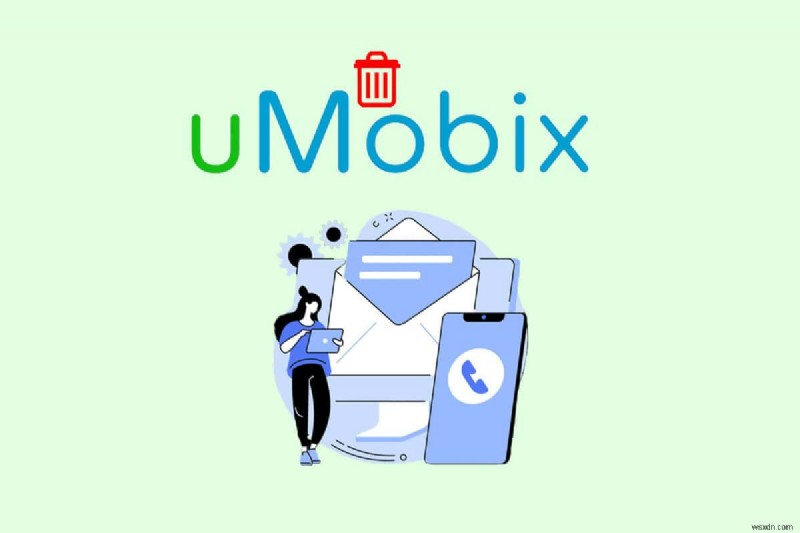 uMobixを安全にアンインストールする方法|失敗しないステップバイステップガイド