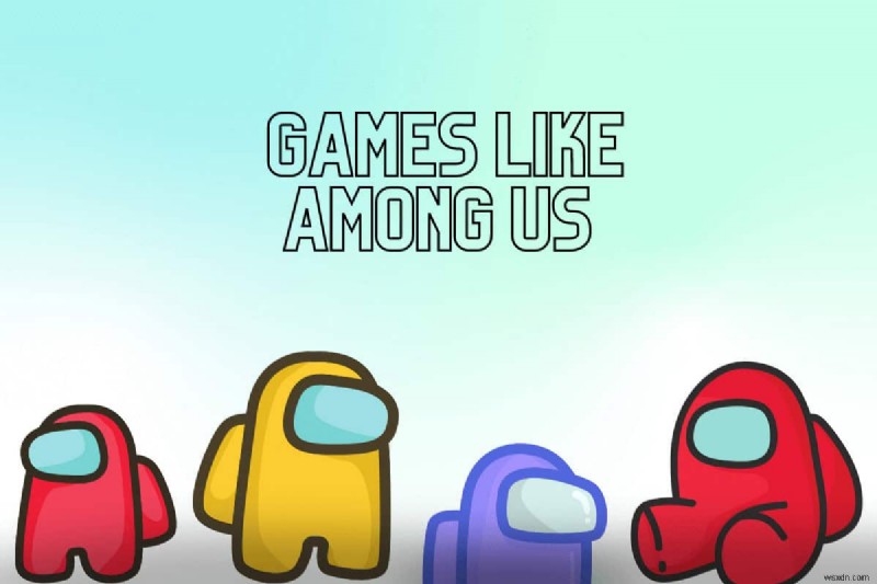 Among Usに似たAndroidゲームおすすめ24選|友達と盛り上がるマルチプレイヤー代替作品