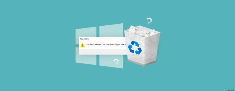 Windowsの「ごみ箱が破損しています」エラーを修正する方法 – 原因と対処法を徹底解説