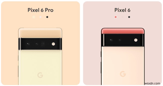 Google Pixel 6＆6a：ニュース、価格、リリース日、仕様 