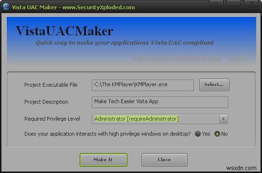 VistaUACMakerは、XPアプリをWindows Vista＆7と互換性のあるものにします 