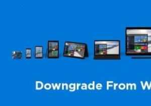 Windows10から以前のバージョンのWindowsにダウングレードする方法 