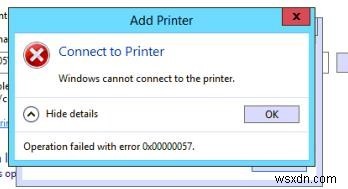 修正：Windowsがプリンターに接続できないエラー0x00000057 