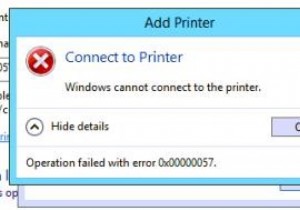 修正：Windowsがプリンターに接続できないエラー0x00000057 