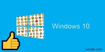Windows10で絵文字を使用する方法 