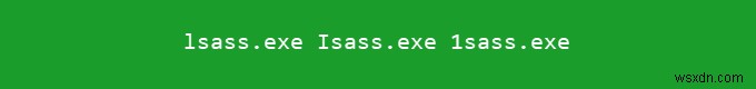 lsass.exeとは何ですか？それは安全ですか？ 