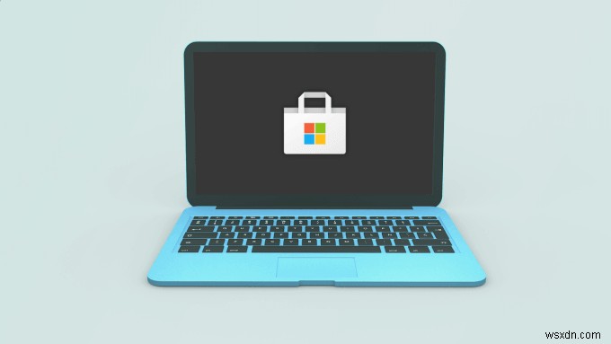 Microsoft Storeがアプリをダウンロードしていませんか？修正する11の方法 