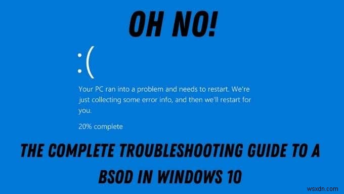 Windows10のブルースクリーンの死のトラブルシューティングガイド 