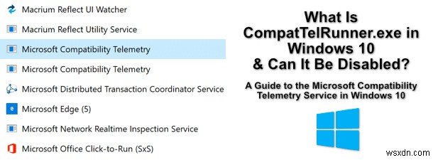 Windows 10のCompattelrunner.Exeとは何ですか（無効にすることはできますか） 