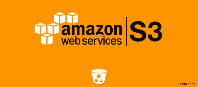 HDGの説明：Amazon S3とは何ですか？ 