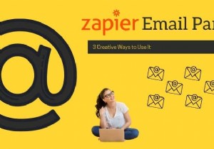 Zapierメールパーサー活用術：知っておきたい3つのクリエイティブな使い方
