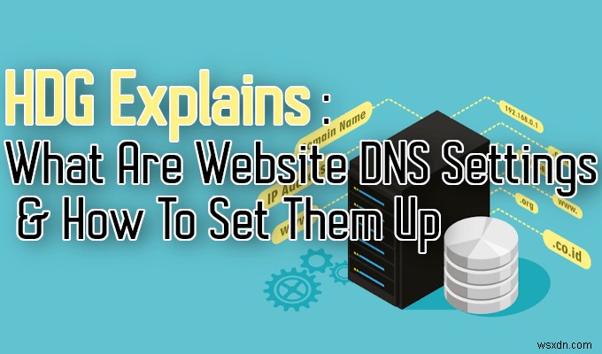 WebサイトのDNS構成設定をセットアップする方法 
