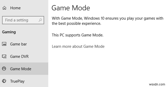 ゲームモードを有効にして、Windows10のパフォーマンスをスムーズにします 