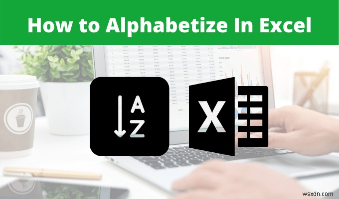 Excelでアルファベット順にする方法 