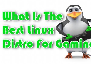 ゲームに最適なLinuxディストリビューションは何ですか？ 