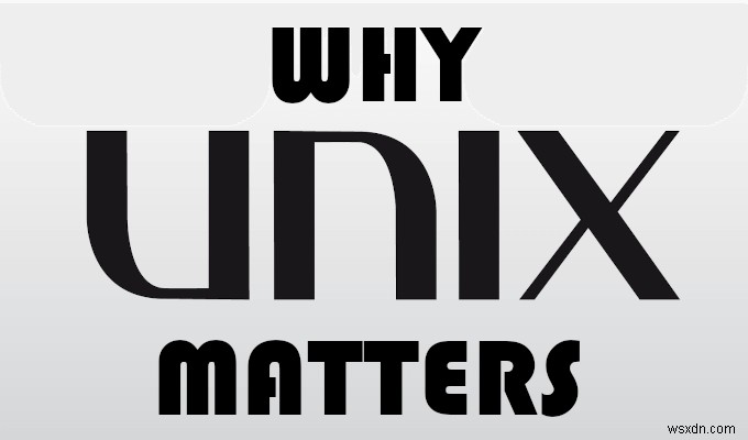 HDGの説明：UNIXとは何ですか？ 