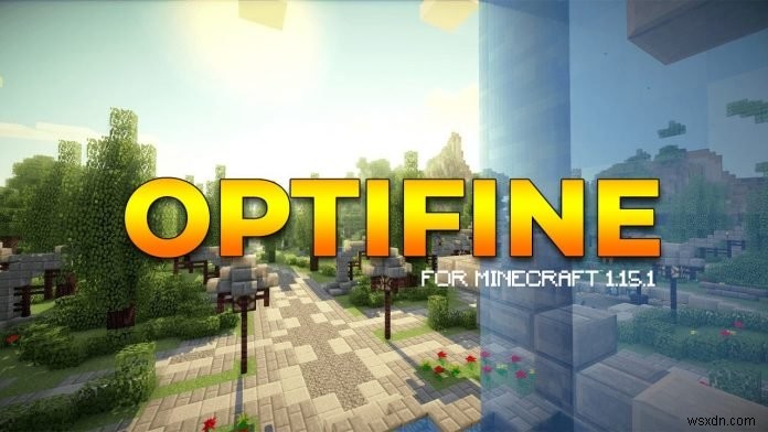 MineCraft Optifine：それは何ですか？それは安全ですか？ 