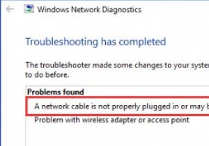 修正済み：Windows 10でネットワークケーブルが正しく接続されていないか、断線している可能性がある 