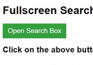 CSSとJavaScriptを使用して全画面検索ボックスを作成するにはどうすればよいですか？ 