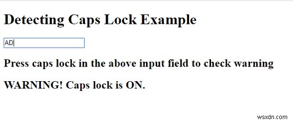 JavaScriptを使用して入力フィールド内でcapslockがオンになっているかどうかを確認するにはどうすればよいですか？ 