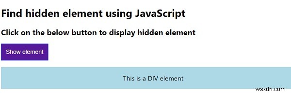 要素がJavaScriptで非表示になっているかどうかを確認するにはどうすればよいですか？ 