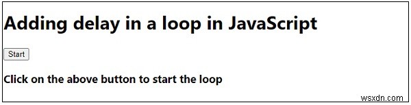 JavaScriptでループに遅延を追加するにはどうすればよいですか？ 