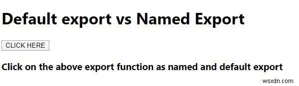 JavaScriptでのデフォルトのエクスポートと名前付きのエクスポート。 