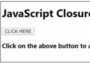 JavaScriptのクロージャとは何ですか？ 