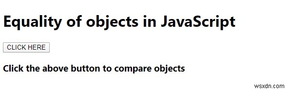 JavaScriptのオブジェクトの同等性を説明します。 
