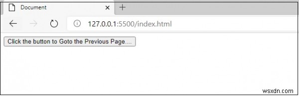 JavaScriptでOnclickを実装し、Webブラウザが前のページに戻ることを許可しますか？ 