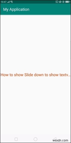 表示する方法Androidでtextviewにスライドダウン 