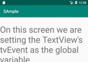 Androidでグローバル変数を宣言するにはどうすればよいですか？ 