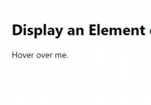 CSSでホバー時に要素を表示するにはどうすればよいですか？ 