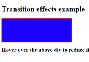 CSS3トランジションエフェクトを作成するにはどうすればよいですか？ 