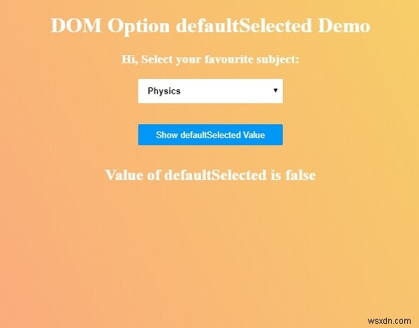 HTMLDOMオプションdefaultSelectedプロパティ 