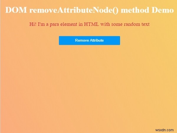 HTML DOM removeAttributeNode（）メソッド 