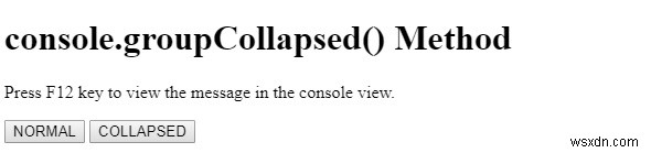 HTML DOM console.groupCollapsed（）メソッド 