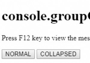 HTML DOM console.groupCollapsed（）メソッド 