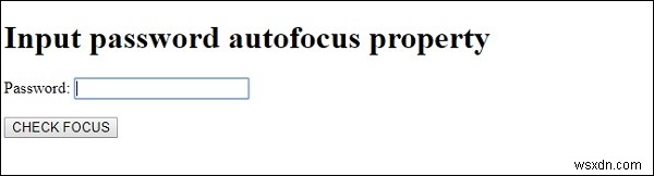 HTMLDOM入力パスワードautofocusプロパティ 