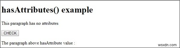 HTML DOM hasAttributes（）メソッド 