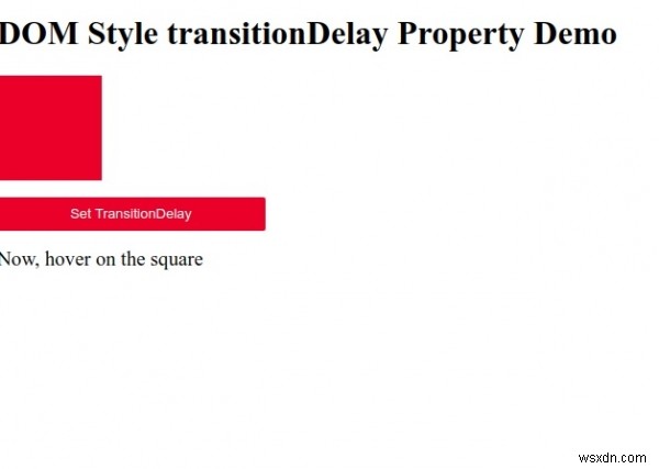 HTMLDOMスタイルtransitionDelayプロパティ 