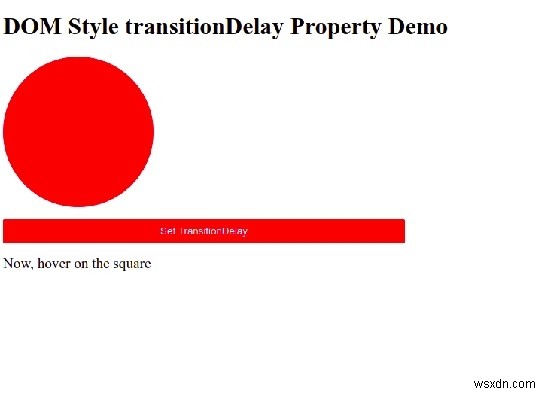 HTMLDOMスタイルtransitionDelayプロパティ 