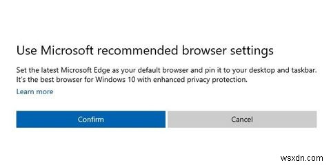 Windows10はすぐにMicrosoftEdgeを使用するように促します 