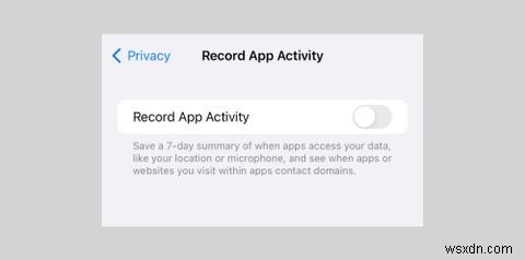 アプリのアクティビティを記録して、どのiPhoneアプリがあなたをスパイしているのかを確認する方法 
