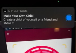 iPhoneアプリクリップとは何ですか？どのように機能しますか？ 
