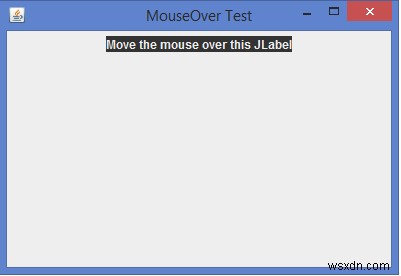 マウスがJavaのコンポーネント上を移動したときにイベントを検出するにはどうすればよいですか？ 