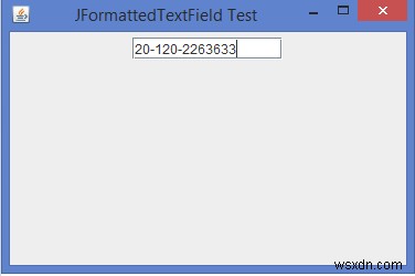 JavaのJTextFieldとJFormattedTextFieldの違いは何ですか？ 
